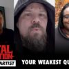 ASK THE ARTIST: What Is Your Weakest Quality?